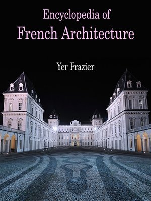 cover image of Encyclopedia of French Architecture